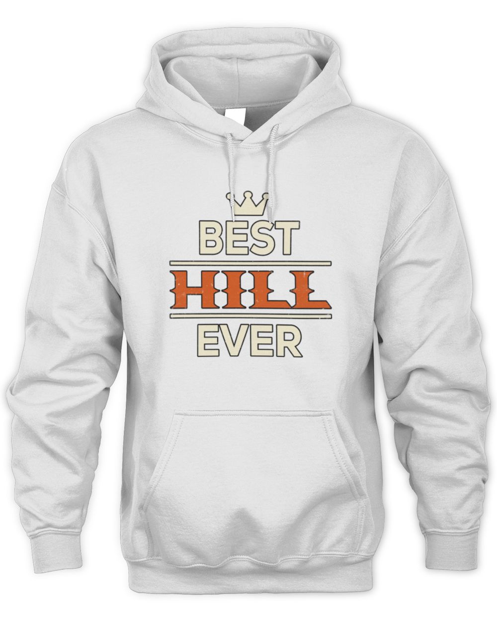 Best Your Name With Crown Shirt HILL M1-59 / Unisex Hoodie / white