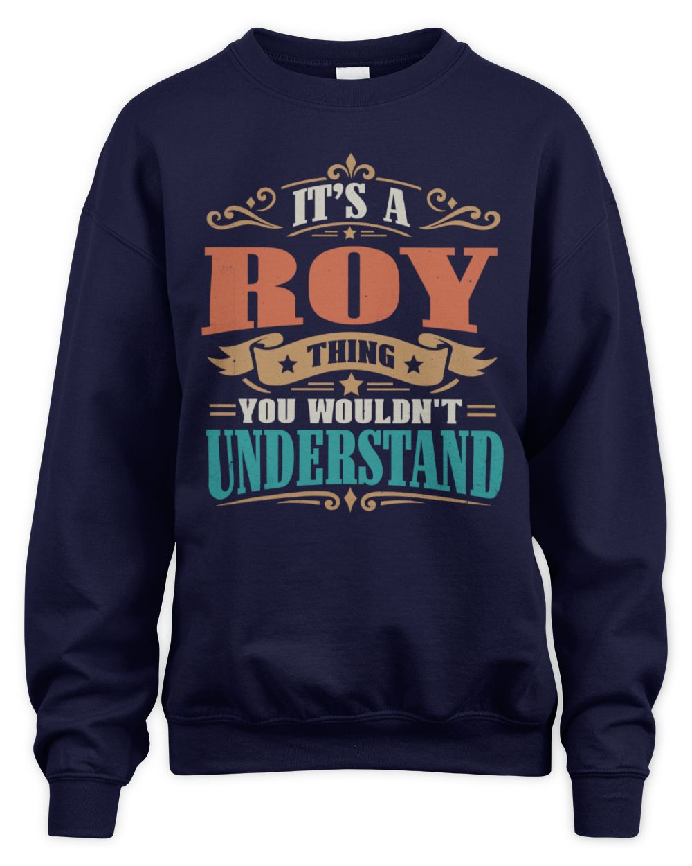 It’s a Name Thing Personalized Retro T-Shirt ROY M1-47 / Unisex Sweatshirt / navy