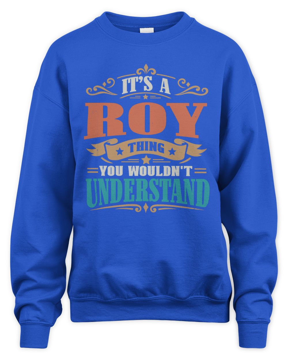 It’s a Name Thing Personalized Retro T-Shirt ROY M1-47 / Unisex Sweatshirt / royal