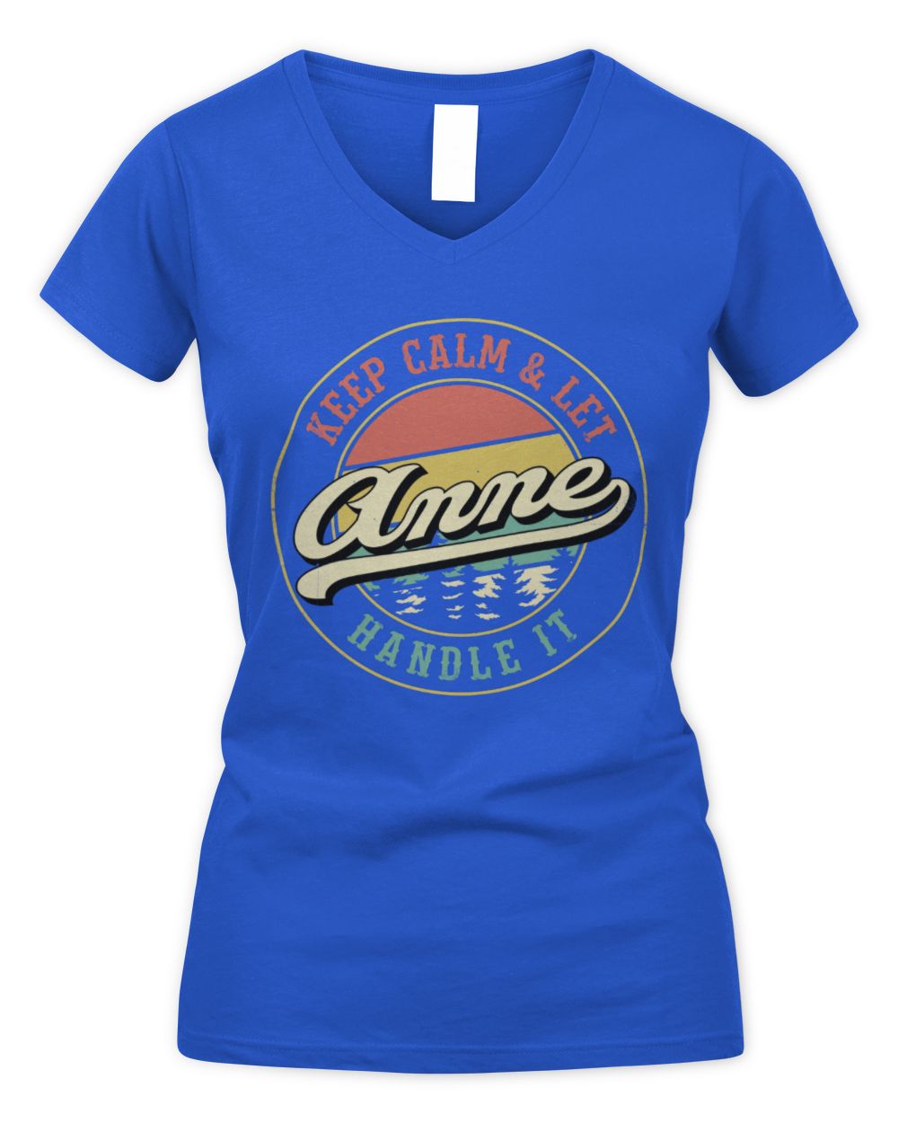 Keep Calm Let Your Name Handle It Retro T-Shirt ANNE M1-54 / Women's V-Neck T-Shirt / royal
