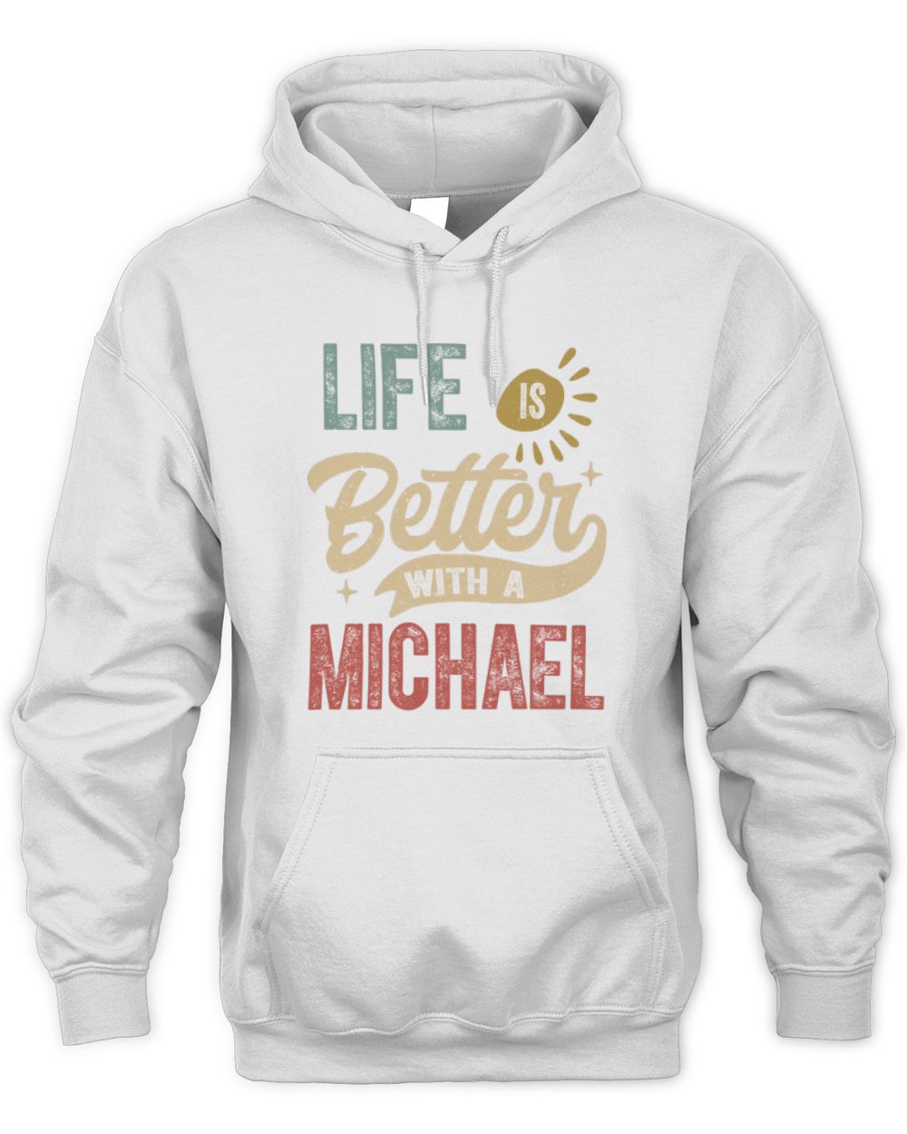 Life Is Better With a Name Personalized Retro T-Shirt MICHAEL-48 / Unisex Hoodie / white