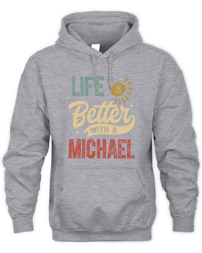 Life Is Better With a Name Personalized Retro T-Shirt MICHAEL-48 / Unisex Hoodie / sport grey