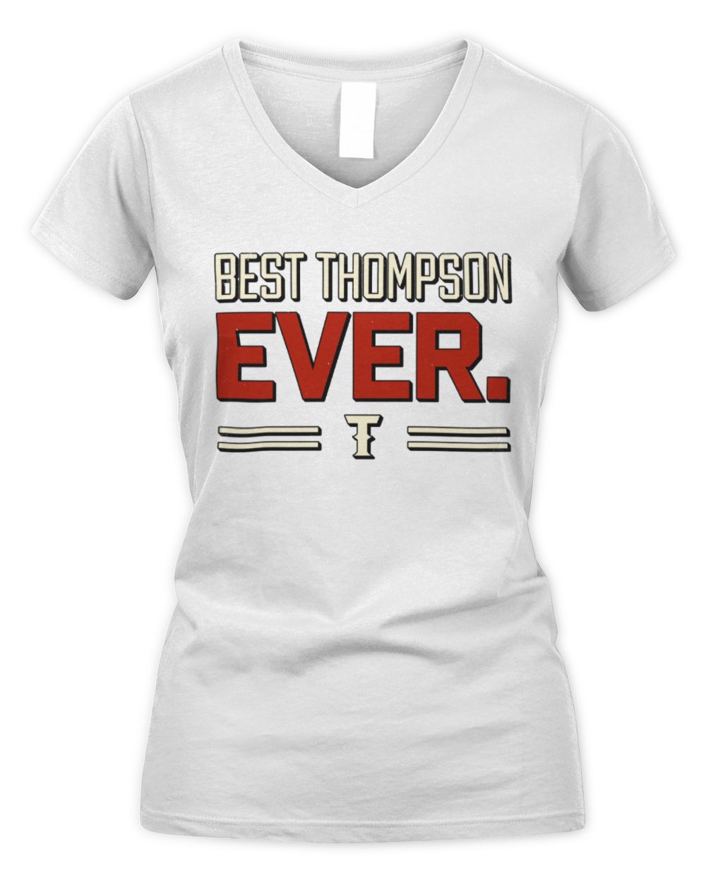 Best Your Name Ever Cool Shirt THOMPSON M1-58 / Women's V-Neck T-Shirt / white
