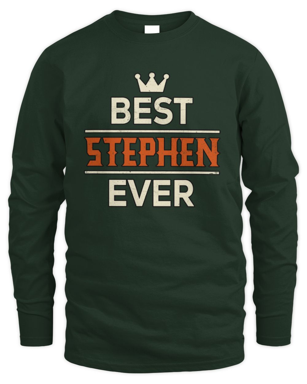 Best Your Name With Crown Shirt STEPHEN M1-59 / Men's Long Sleeved T-Shirt / forest green