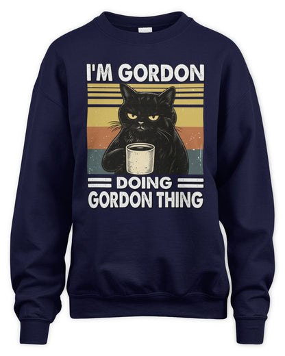 I'm Name Doing Name Thing Grumpy Black Cat Shirt GORDON M1-79 / Unisex Sweatshirt / navy