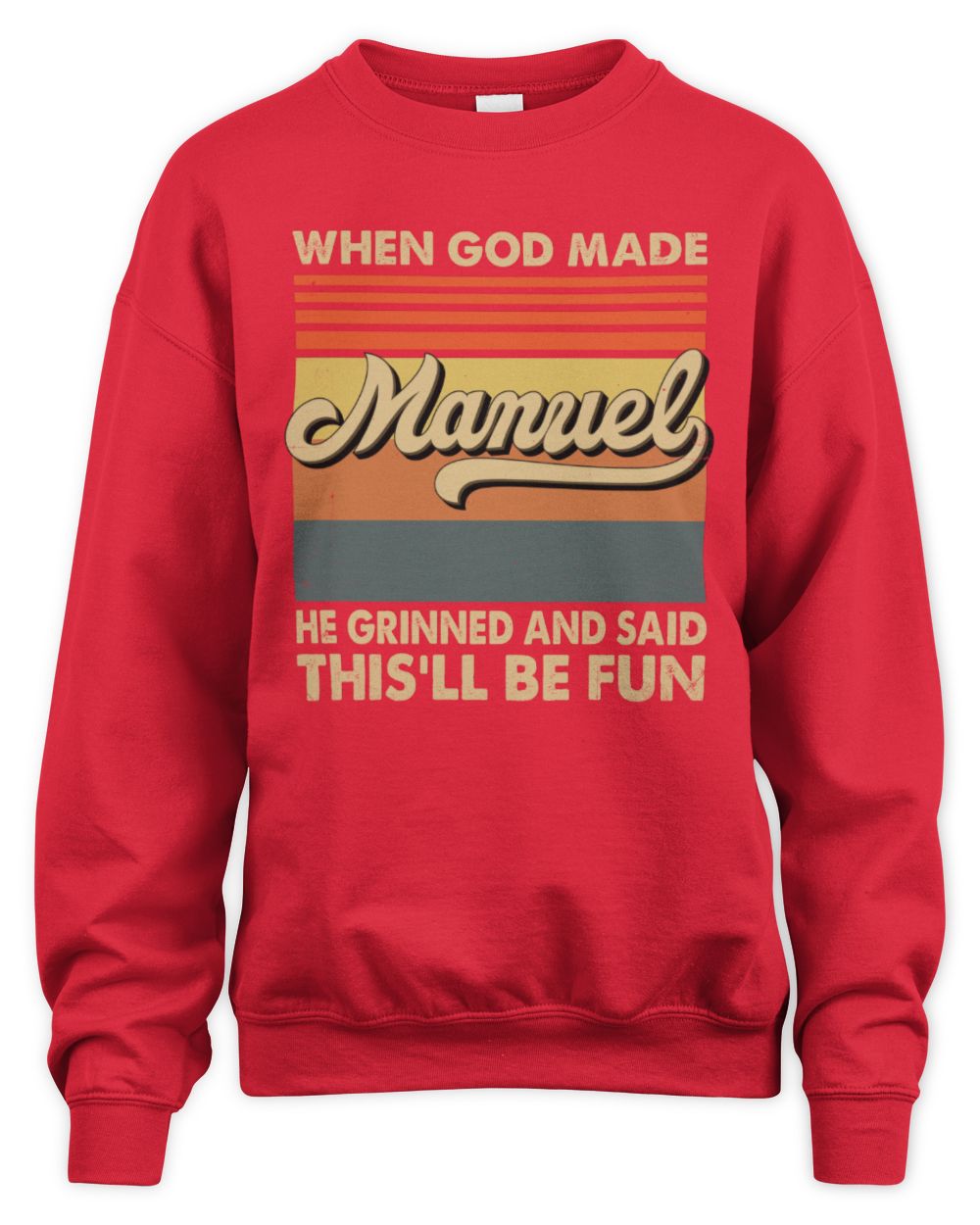 When God Made Your Name He Grinned Vintage T-Shirt MANUEL M1-55 / Unisex Sweatshirt / red