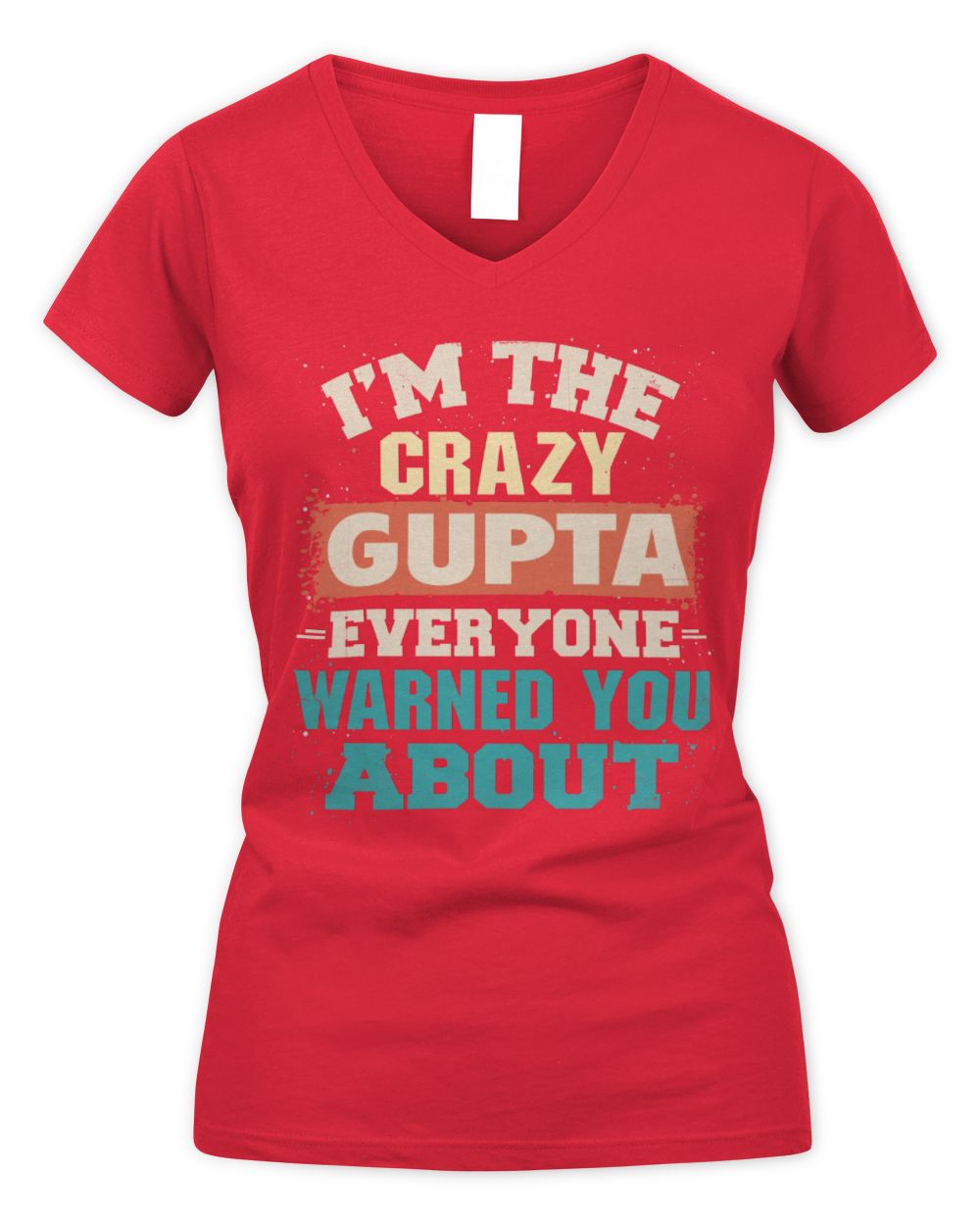 I'm the Crazy One Everyone Warned You About Retro Graphic T-Shirt GUPTA M1-70 / Women's V-Neck T-Shirt / red