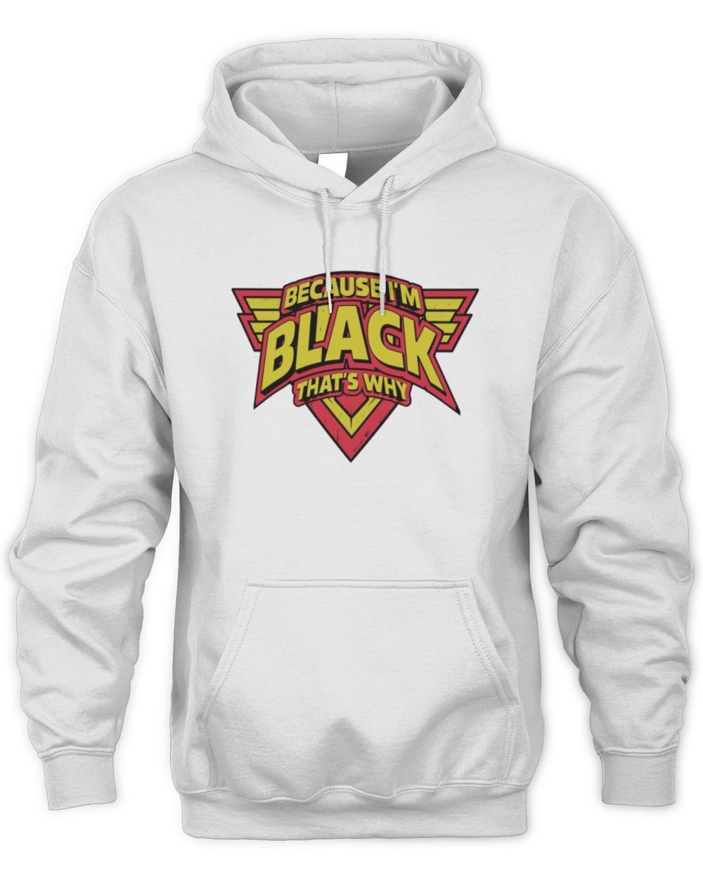 Because I'm Name That's Why Red and Yellow Logo Graphic T-Shirt BLACK M1-75 / Unisex Hoodie / white