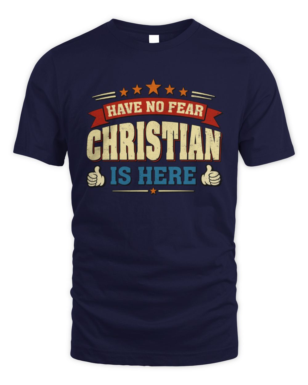 Have No Fear Your Name Is Here Cool Graphic T-Shirt CHRISTIAN M1-71 / Unisex Standard T-Shirt / navy