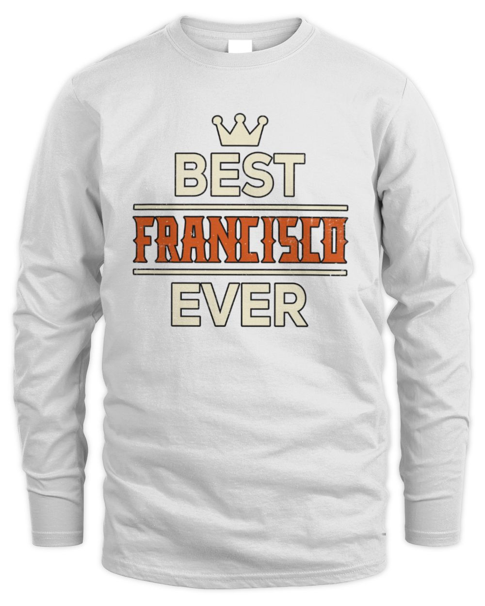 Best Your Name With Crown Shirt FRANCISCO M1-59 / Men's Long Sleeved T-Shirt / white