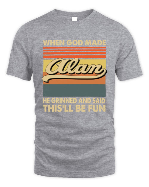When God Made Your Name He Grinned Vintage T-Shirt ALAN M1-55 / Unisex Standard T-Shirt / sport grey
