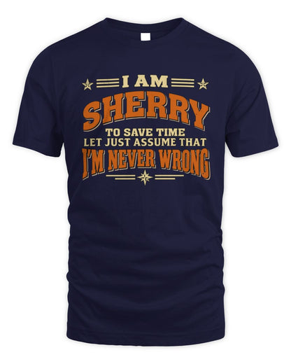 I'm Name Let's Just Assume I'm Never Wrong Retro Shirt SHERRY M1-64 / Unisex Standard T-Shirt / navy