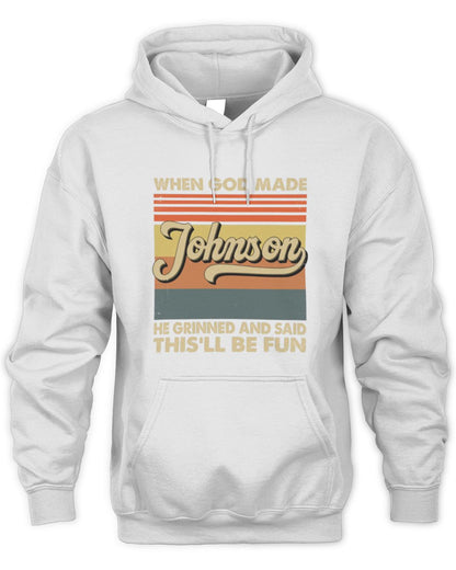 When God Made Your Name He Grinned Vintage T-Shirt JOHNSON M1-55 / Unisex Hoodie / white
