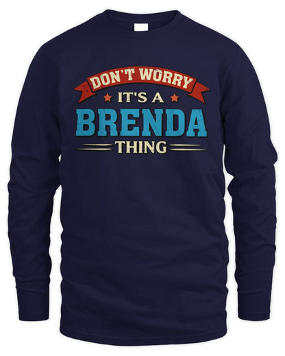 Don't Worry It's a Your Name Thing Funny Retro T-Shirt BRENDA M1-57 / Men's Long Sleeved T-Shirt / navy