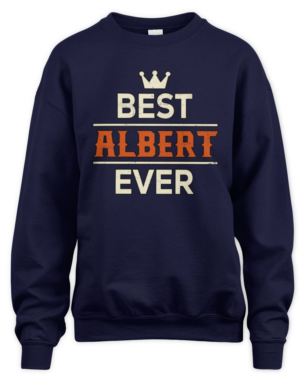 Best Your Name With Crown Shirt ALBERT M1-59 / Unisex Sweatshirt / navy