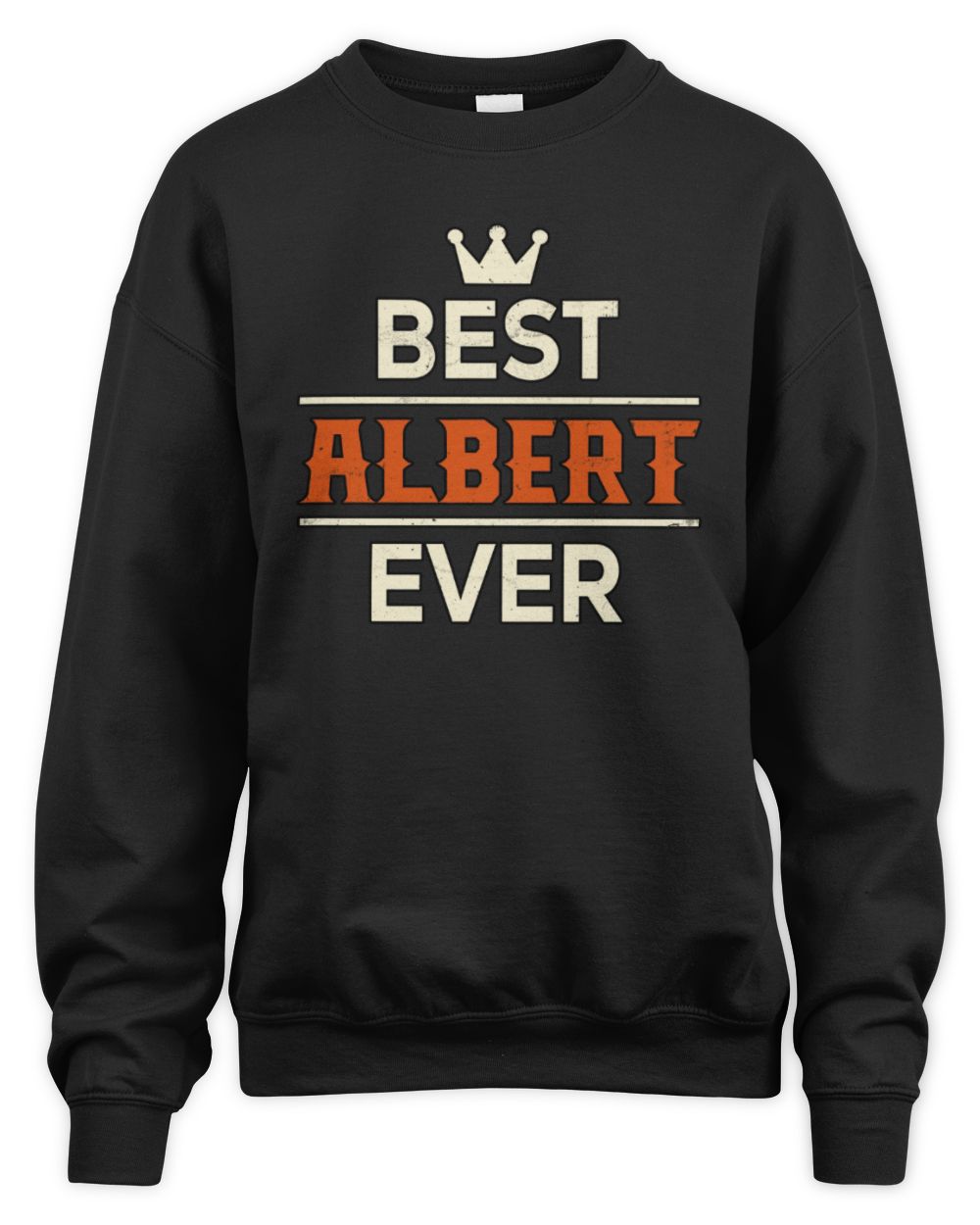 Best Your Name With Crown Shirt ALBERT M1-59 / Unisex Sweatshirt / black