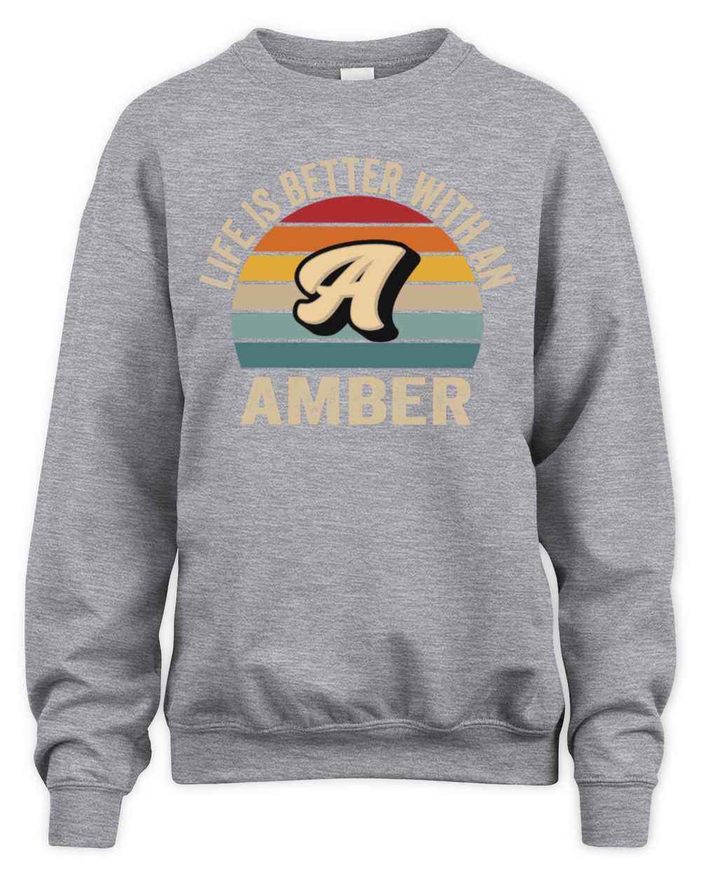 Life Is Better with Name Vintage Sun Shirt AMBER M1-50 / Unisex Sweatshirt / sport grey