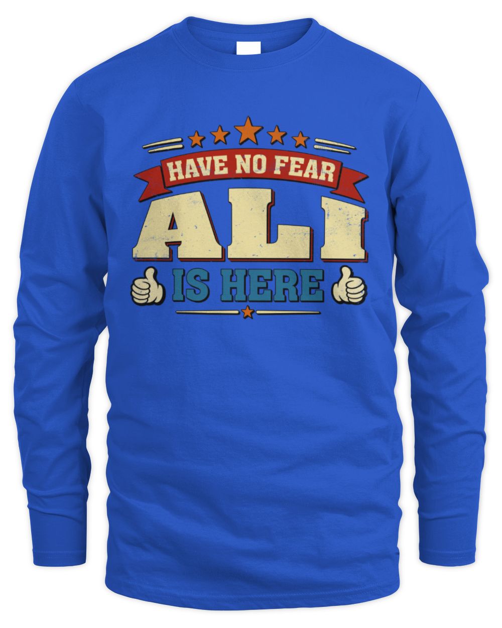 Have No Fear Your Name Is Here Cool Graphic T-Shirt ALI M1-71 / Men's Long Sleeved T-Shirt / royal
