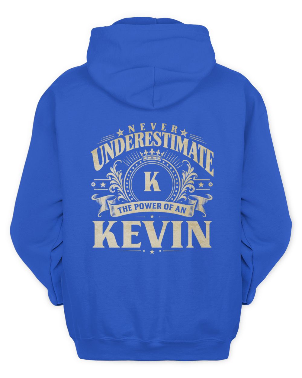 Never Underestimate Your Name Luxury Logo Shirt KEVIN M1-63 / Unisex Hoodie / royal