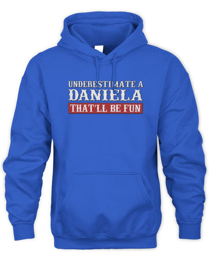 Underestimate Me That'll Be Fun Graphic T-Shirt DANIELA M1-69 / Unisex Hoodie / royal