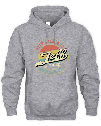 Keep Calm Let Your Name Handle It Retro T-Shirt JEFF M1-54 / Unisex Hoodie / sport grey