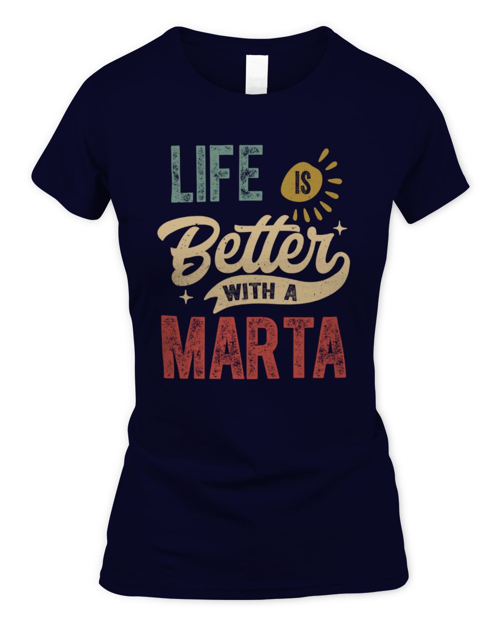 Life Is Better With a Name Personalized Retro T-Shirt MARTA-48 / Women's Standard T-Shirt / navy