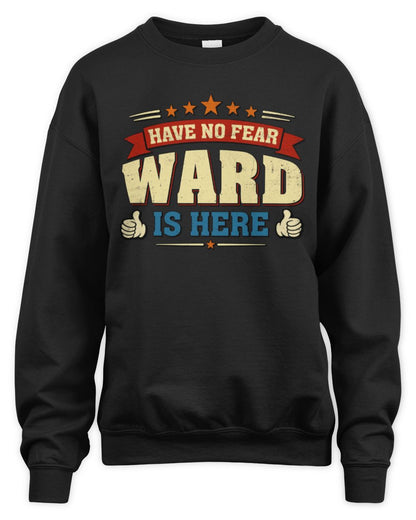 Have No Fear Your Name Is Here Cool Graphic T-Shirt WARD M1-71 / Unisex Sweatshirt / black