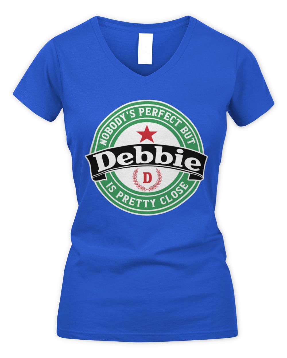 Nobody's Perfect But Your Name Is Pretty Close Heineken Beer T-Shirt DEBBIE M1-S85 / Women's V-Neck T-Shirt / royal