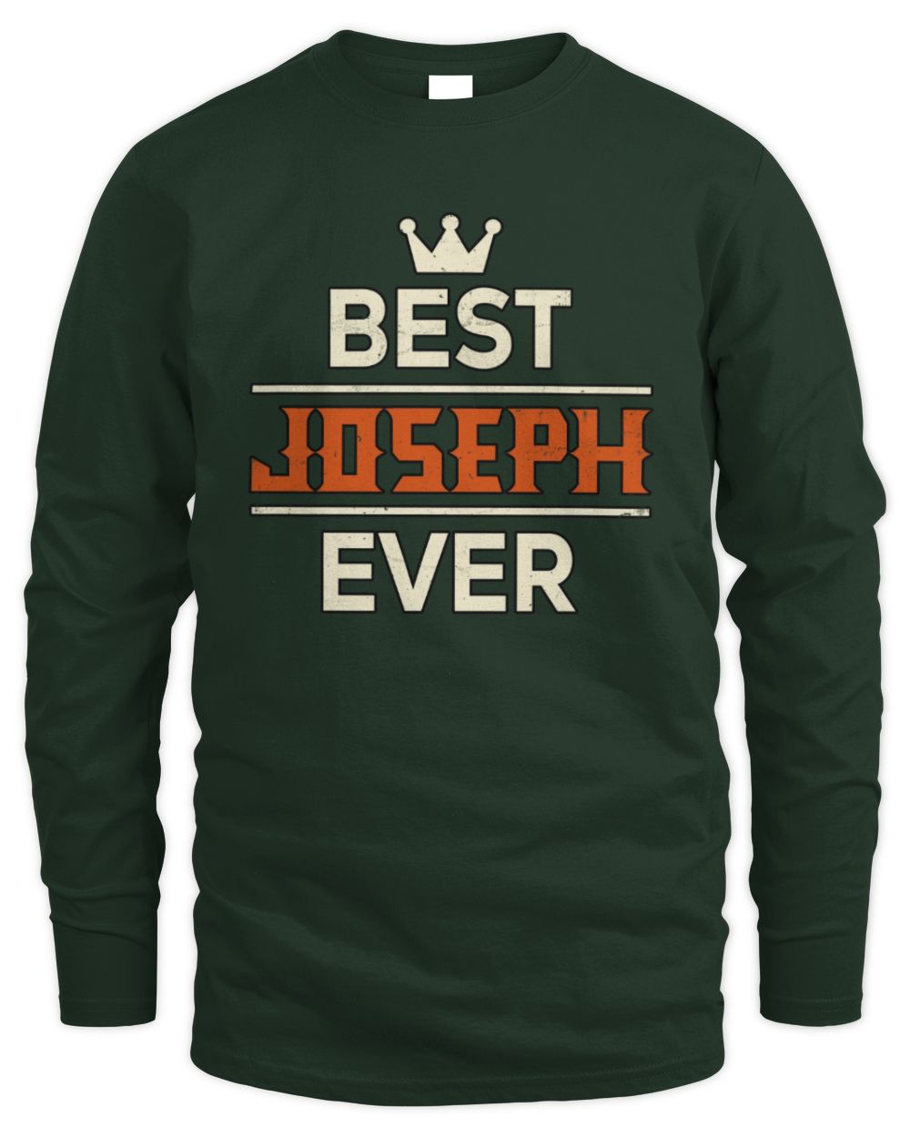 Best Your Name With Crown Shirt JOSEPH M1-59 / Men's Long Sleeved T-Shirt / forest green