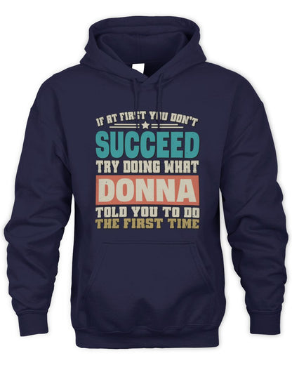 If at First You Don't Succeed Funny Vintage Shirt DONNA M1-53 / Unisex Hoodie / navy