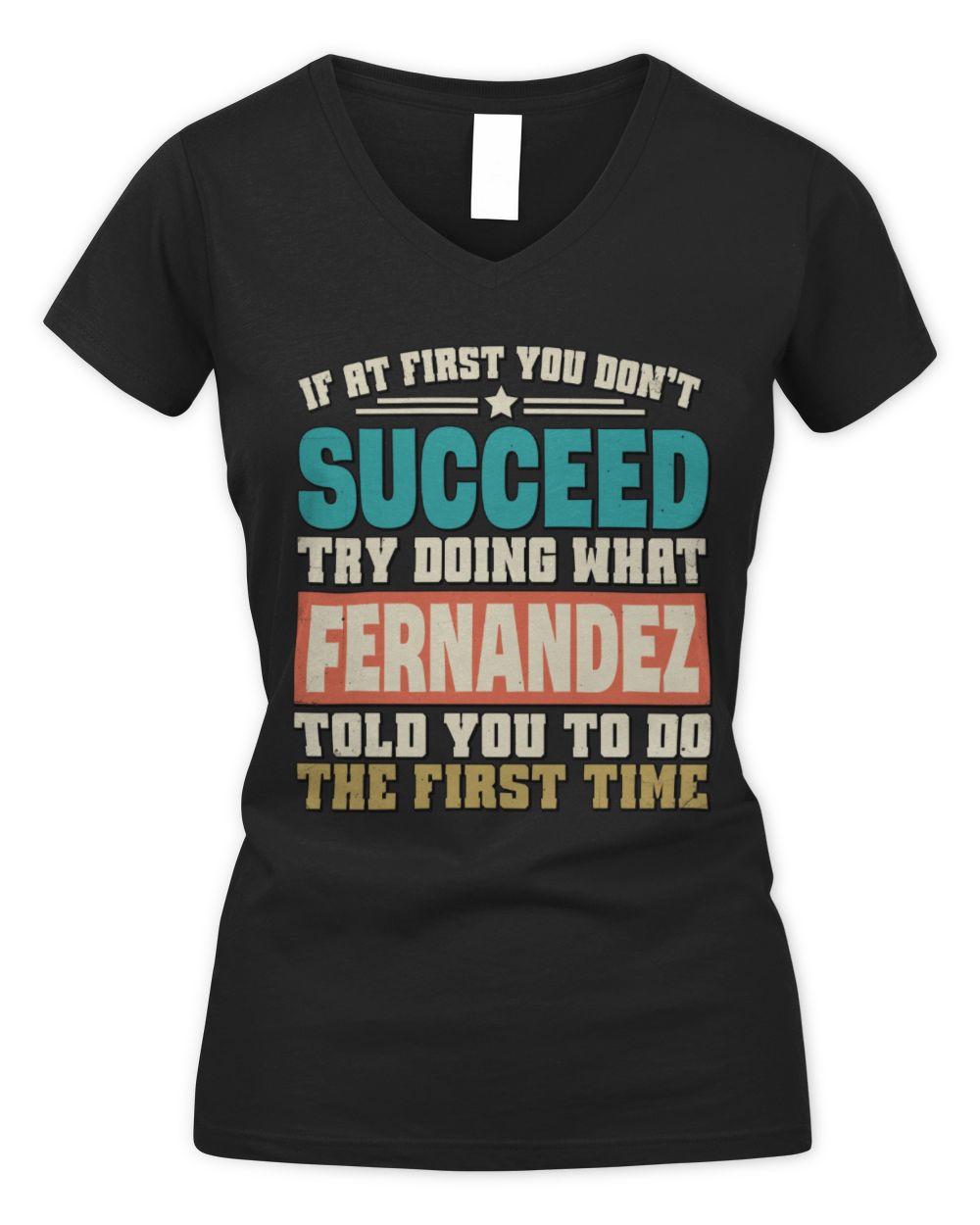 If at First You Don't Succeed Funny Vintage Shirt FERNANDEZ M1-53 / Women's V-Neck T-Shirt / black