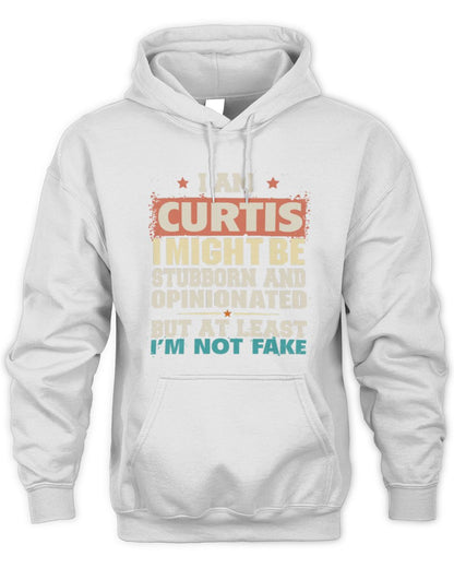 I Am Name I Might Be Stubborn and Opinionated Graphic T-Shirt CURTIS M1-72 / Unisex Hoodie / white