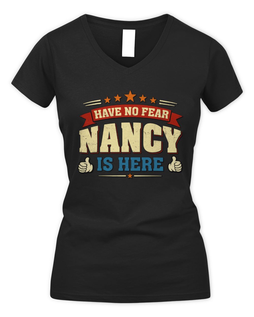 Have No Fear Your Name Is Here Cool Graphic T-Shirt NANCY M1-71 / Women's V-Neck T-Shirt / black