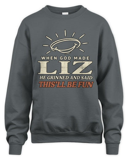 When God Made Your Name Funny Western T-Shirt T-Shirt LIZ M1-S82 / Unisex Sweatshirt / charcoal