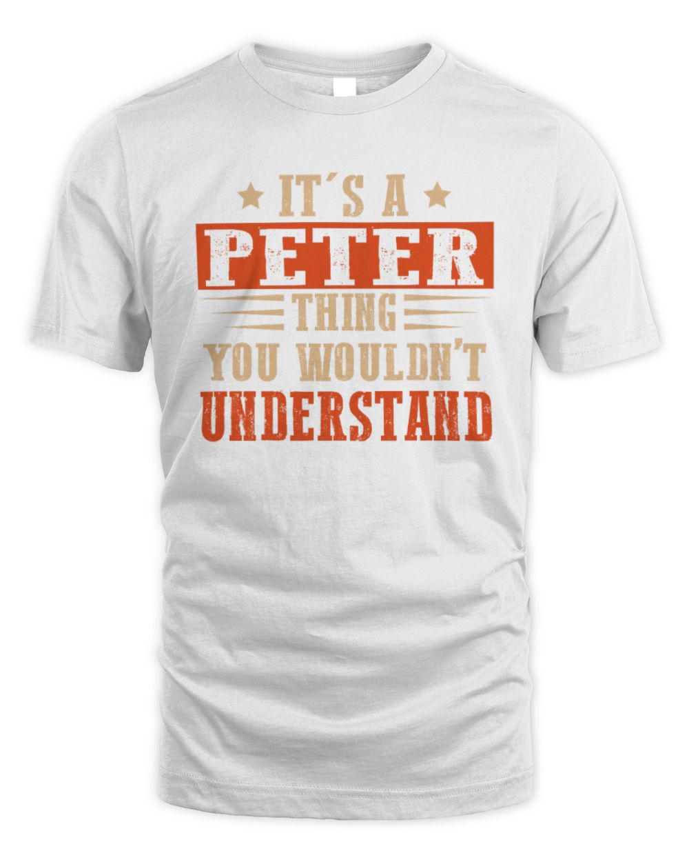 It's a Name Thing Personalized Funny Shirt PETER M1-51 / Unisex Standard T-Shirt / white