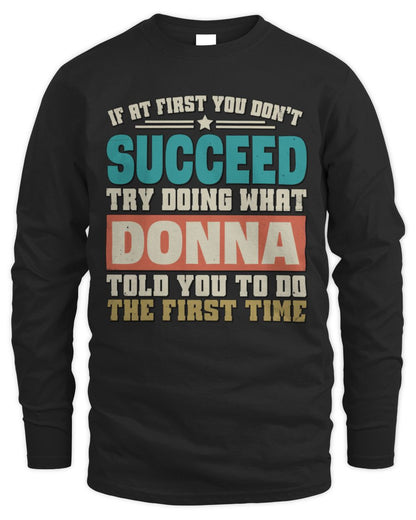 If at First You Don't Succeed Funny Vintage Shirt DONNA M1-53 / Men's Long Sleeved T-Shirt / black