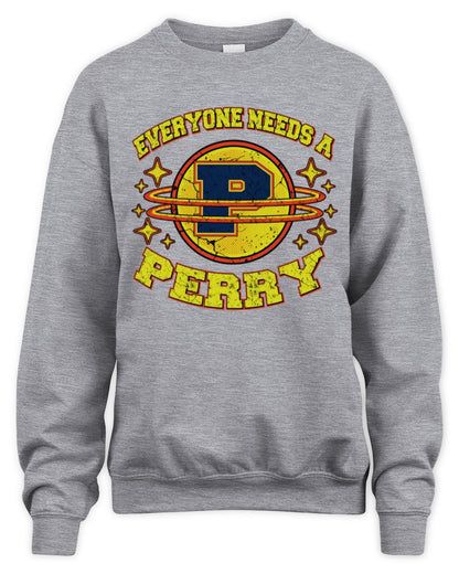 Everyone Needs a Your Name Shirt PERRY M1-76 / Unisex Sweatshirt / sport grey