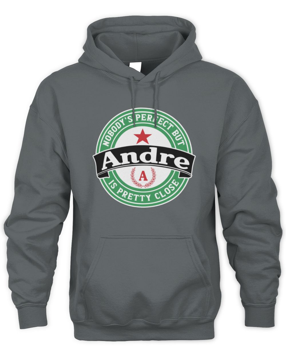 Nobody's Perfect But Your Name Is Pretty Close Heineken Beer T-Shirt ANDRE M1-S85 / Unisex Hoodie / charcoal