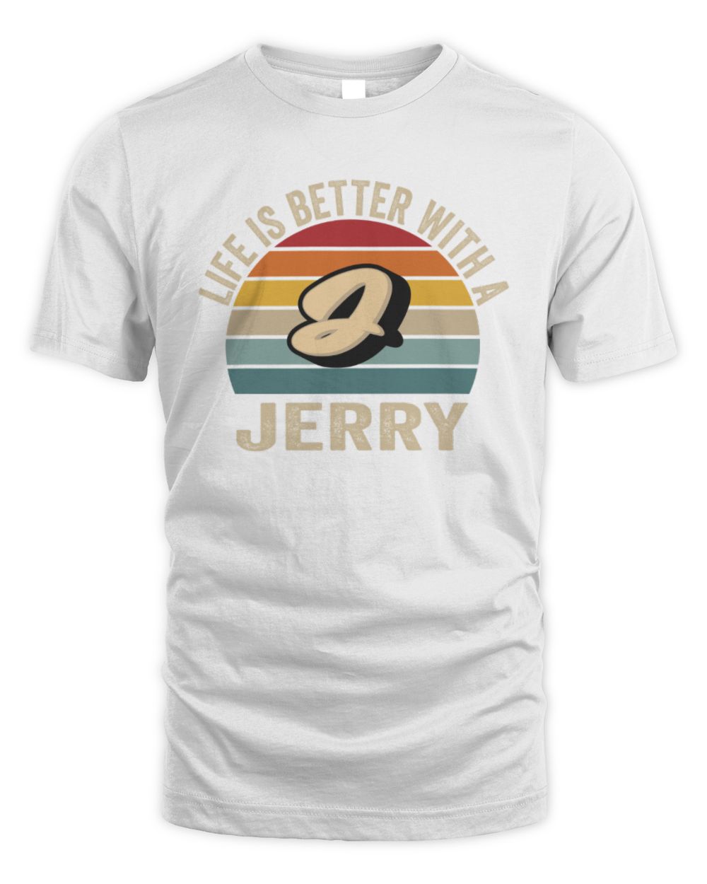 Life Is Better with Name Vintage Sun Shirt JERRY M1-50 / Unisex Standard T-Shirt / white