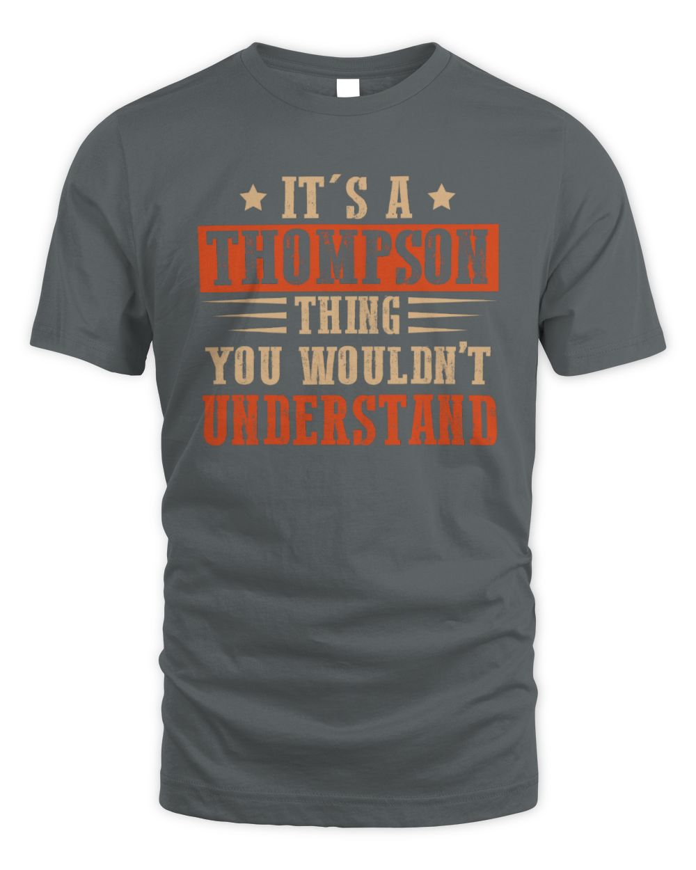 It's a Name Thing Personalized Funny Shirt THOMPSON M1-51 / Unisex Standard T-Shirt / charcoal