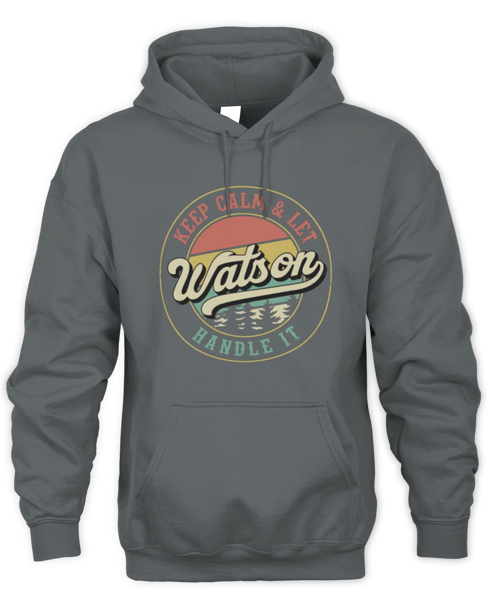 Keep Calm Let Your Name Handle It Retro T-Shirt WATSON M1-54 / Unisex Hoodie / charcoal