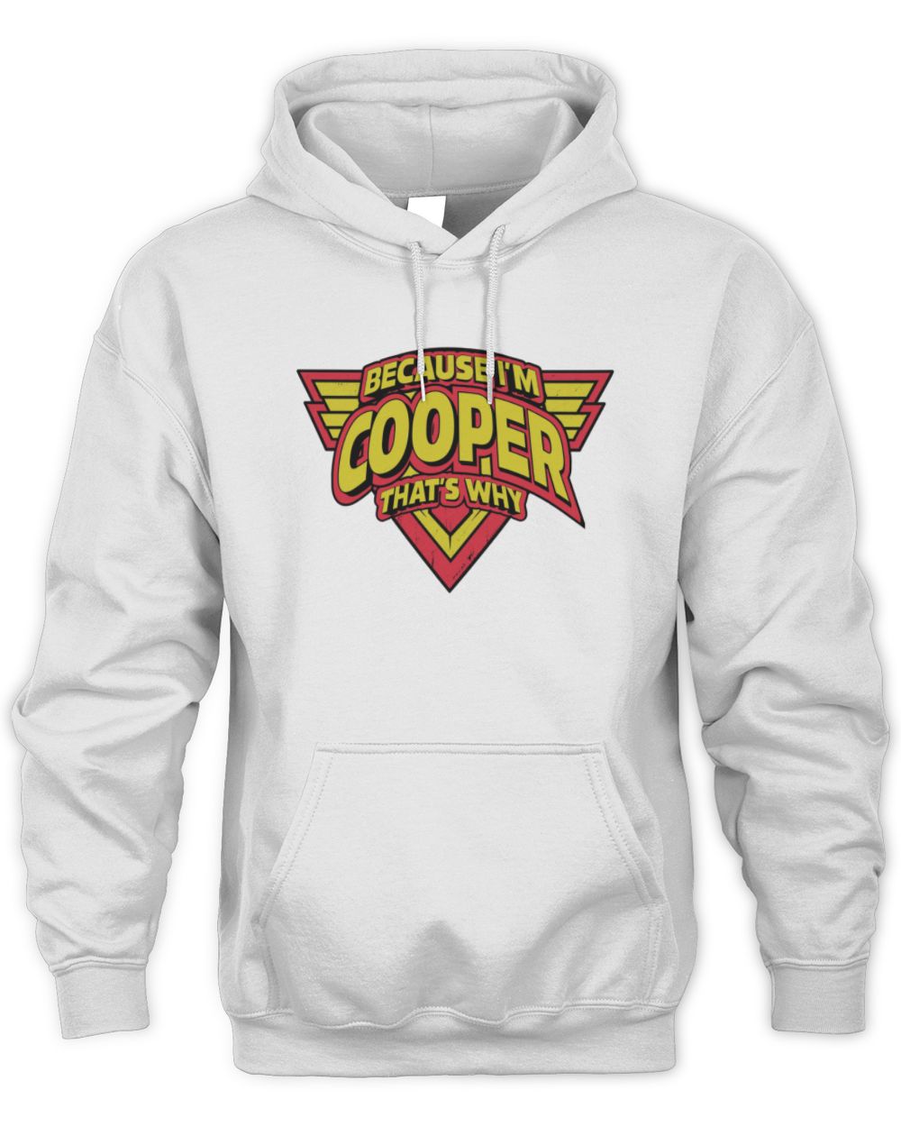 Because I'm Name That's Why Red and Yellow Logo Graphic T-Shirt COOPER M1-75 / Unisex Hoodie / white