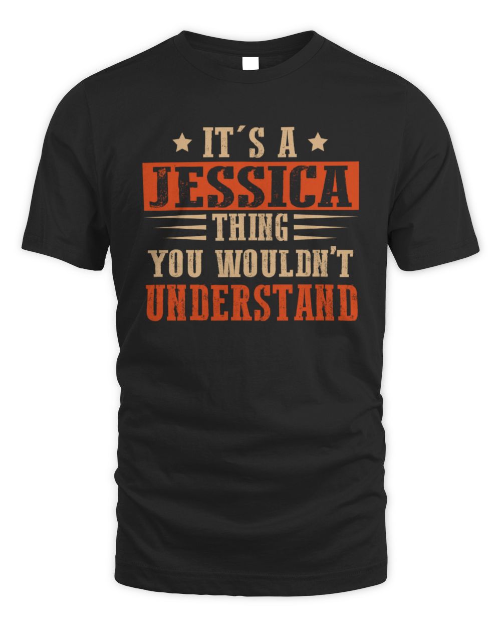 It's a Name Thing Personalized Funny Shirt JESSICA M1-51 / Unisex Standard T-Shirt / black