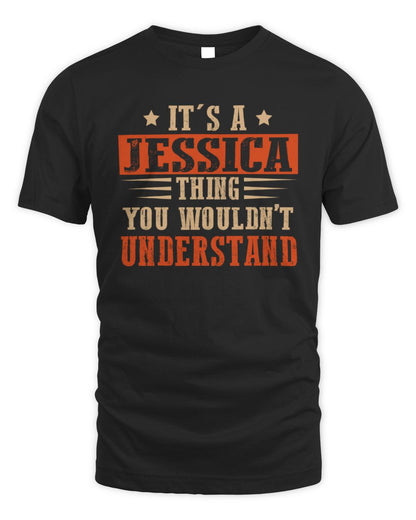 It's a Name Thing Personalized Funny Shirt JESSICA M1-51 / Unisex Standard T-Shirt / black