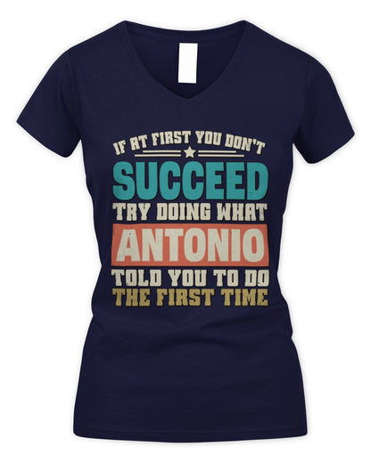 If at First You Don't Succeed Funny Vintage Shirt ANTONIO M1-53 / Women's V-Neck T-Shirt / navy