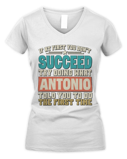 If at First You Don't Succeed Funny Vintage Shirt ANTONIO M1-53 / Women's V-Neck T-Shirt / white
