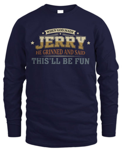When God Made Your Name Funny Heritage T-Shirt JERRY M1-80 / Men's Long Sleeved T-Shirt / navy