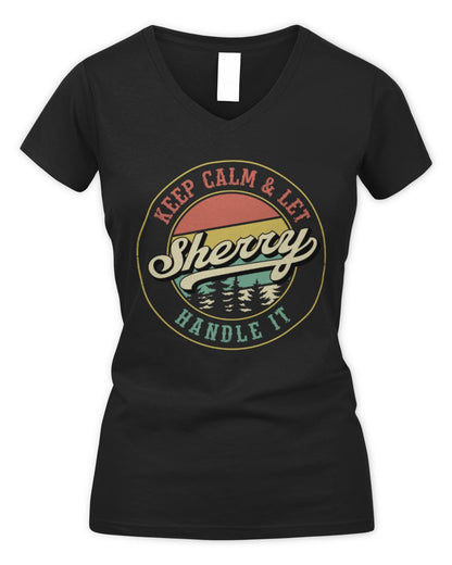 Keep Calm Let Your Name Handle It Retro T-Shirt SHERRY M1-54 / Women's V-Neck T-Shirt / black