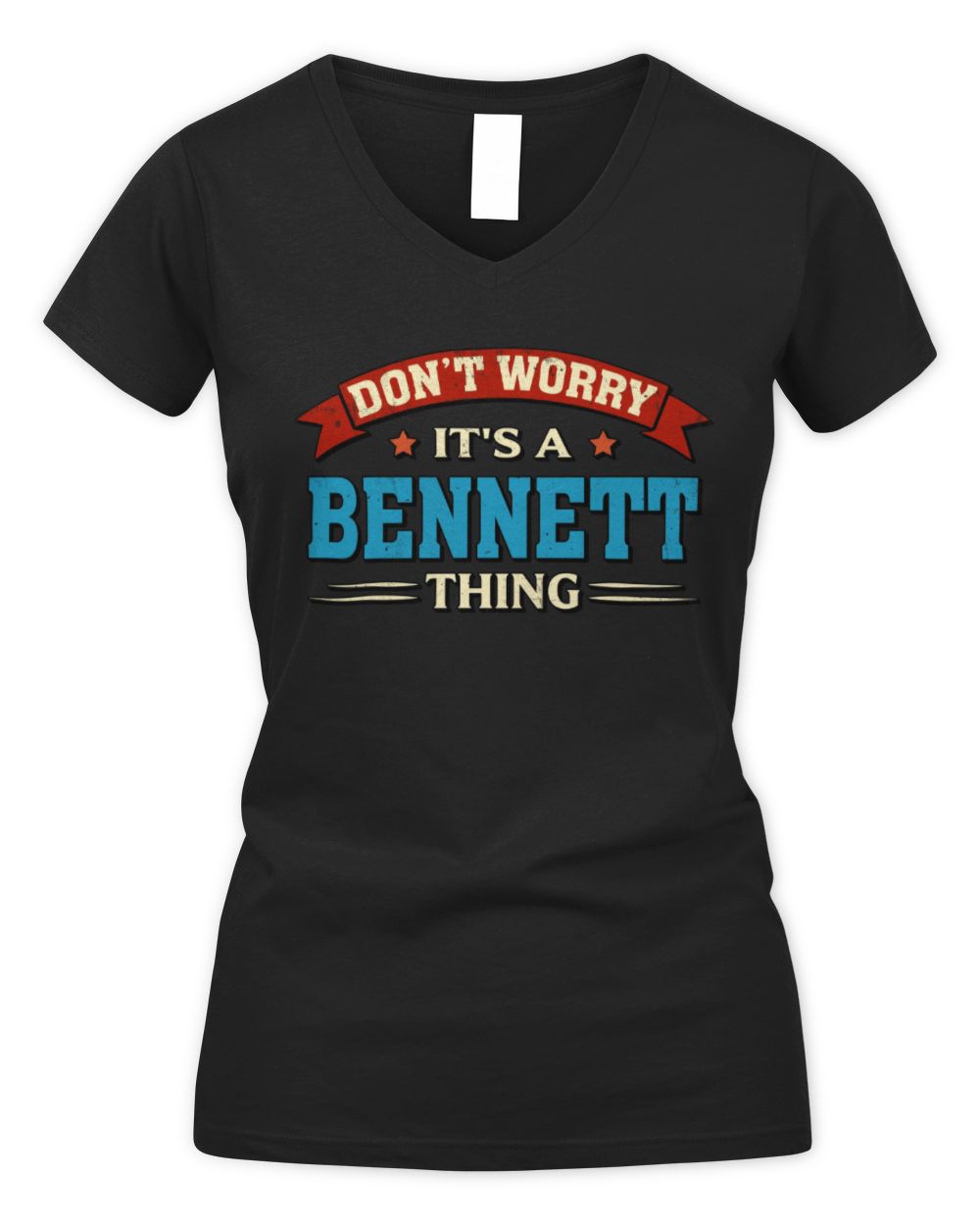 Don't Worry It's a Your Name Thing Funny Retro T-Shirt BENNETT M1-57 / Women's V-Neck T-Shirt / black