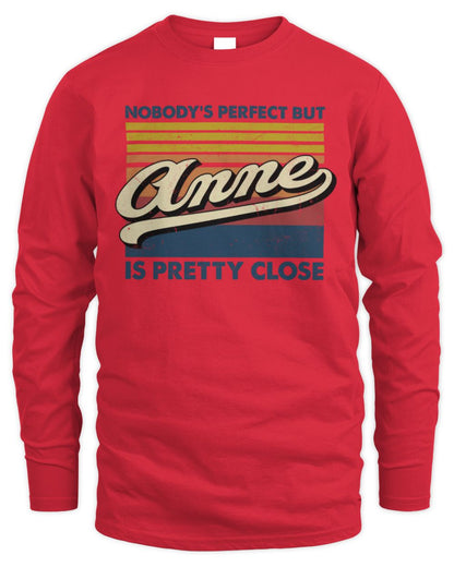 Nobody's Perfect But Your Name Is Pretty Close Retro Shirt ANNE M1-65 / Men's Long Sleeved T-Shirt / red